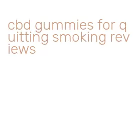 cbd gummies for quitting smoking reviews