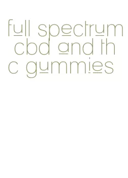 full spectrum cbd and thc gummies