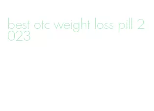 best otc weight loss pill 2023