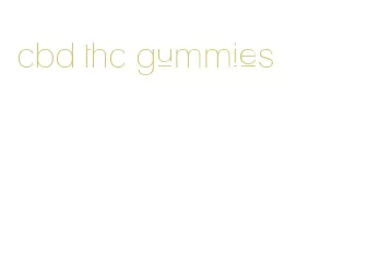 cbd thc gummies