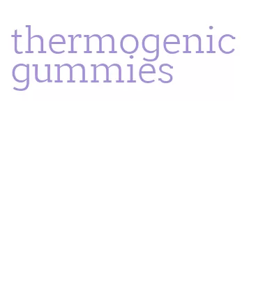 thermogenic gummies