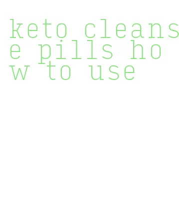 keto cleanse pills how to use