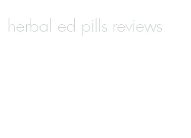 herbal ed pills reviews