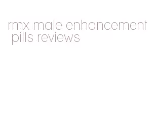 rmx male enhancement pills reviews