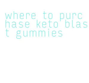 where to purchase keto blast gummies