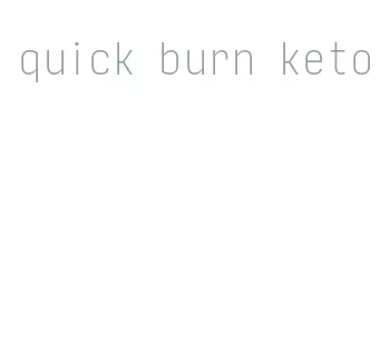 quick burn keto