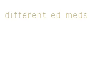 different ed meds