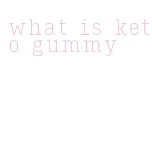 what is keto gummy