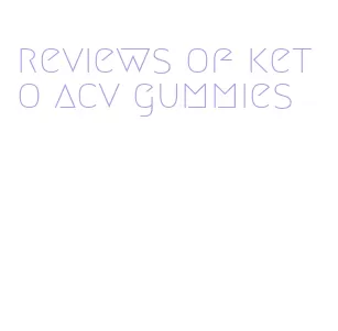 reviews of keto acv gummies