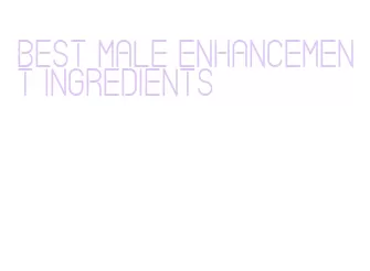 best male enhancement ingredients