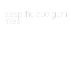 sleep thc cbd gummies