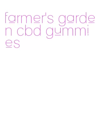 farmer's garden cbd gummies