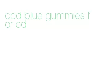 cbd blue gummies for ed