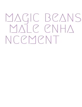 magic beans male enhancement