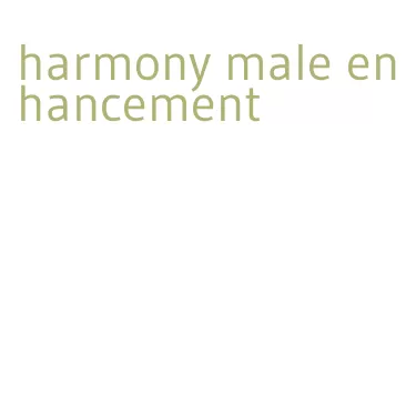 harmony male enhancement