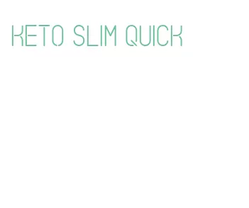 keto slim quick