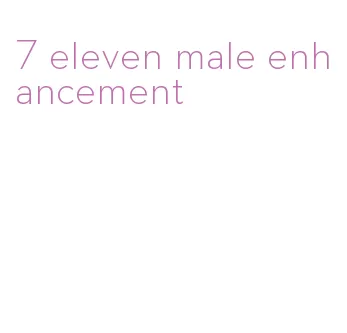 7 eleven male enhancement