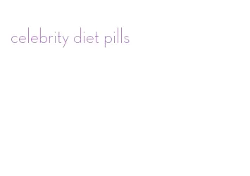 celebrity diet pills