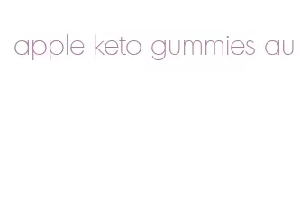 apple keto gummies au