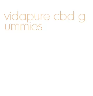 vidapure cbd gummies