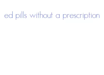 ed pills without a prescription