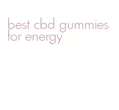 best cbd gummies for energy