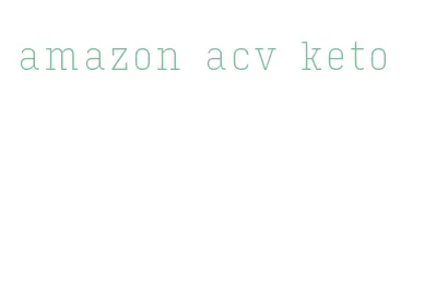 amazon acv keto