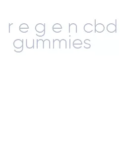 r e g e n cbd gummies