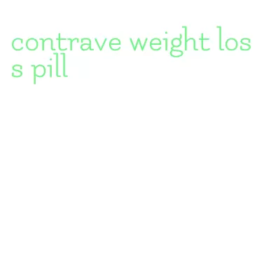 contrave weight loss pill