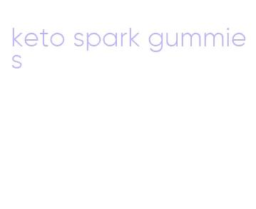 keto spark gummies