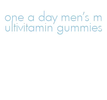 one a day men's multivitamin gummies