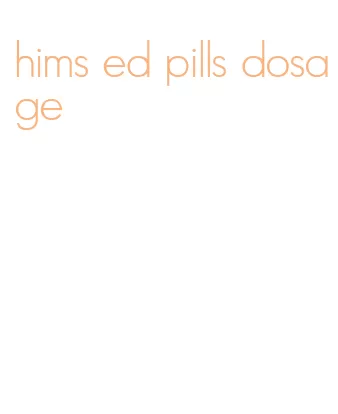 hims ed pills dosage