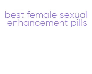 best female sexual enhancement pills