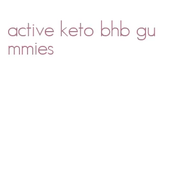 active keto bhb gummies