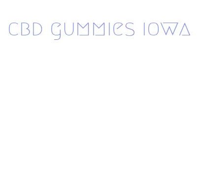 cbd gummies iowa