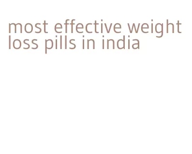 most effective weight loss pills in india