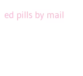 ed pills by mail