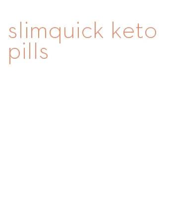 slimquick keto pills