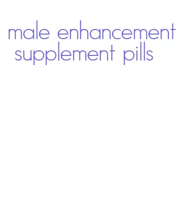 male enhancement supplement pills