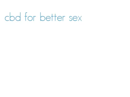 cbd for better sex