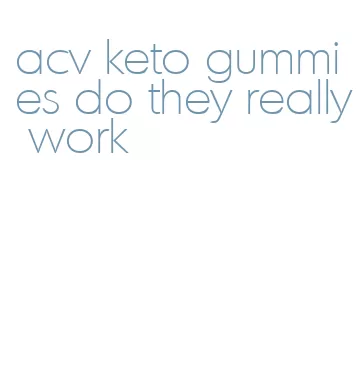 acv keto gummies do they really work