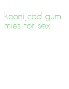 keoni cbd gummies for sex