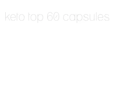 keto top 60 capsules