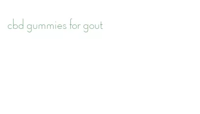 cbd gummies for gout