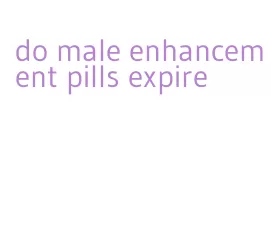 do male enhancement pills expire