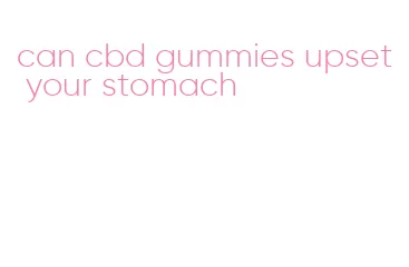 can cbd gummies upset your stomach