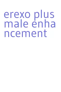 erexo plus male enhancement