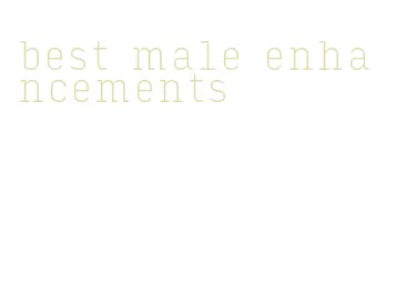 best male enhancements