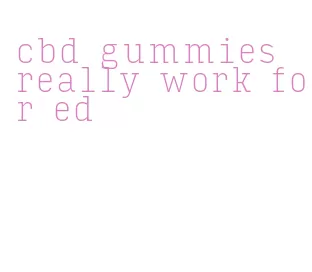 cbd gummies really work for ed