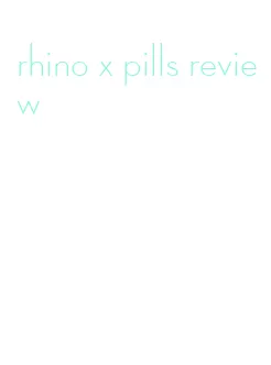 rhino x pills review